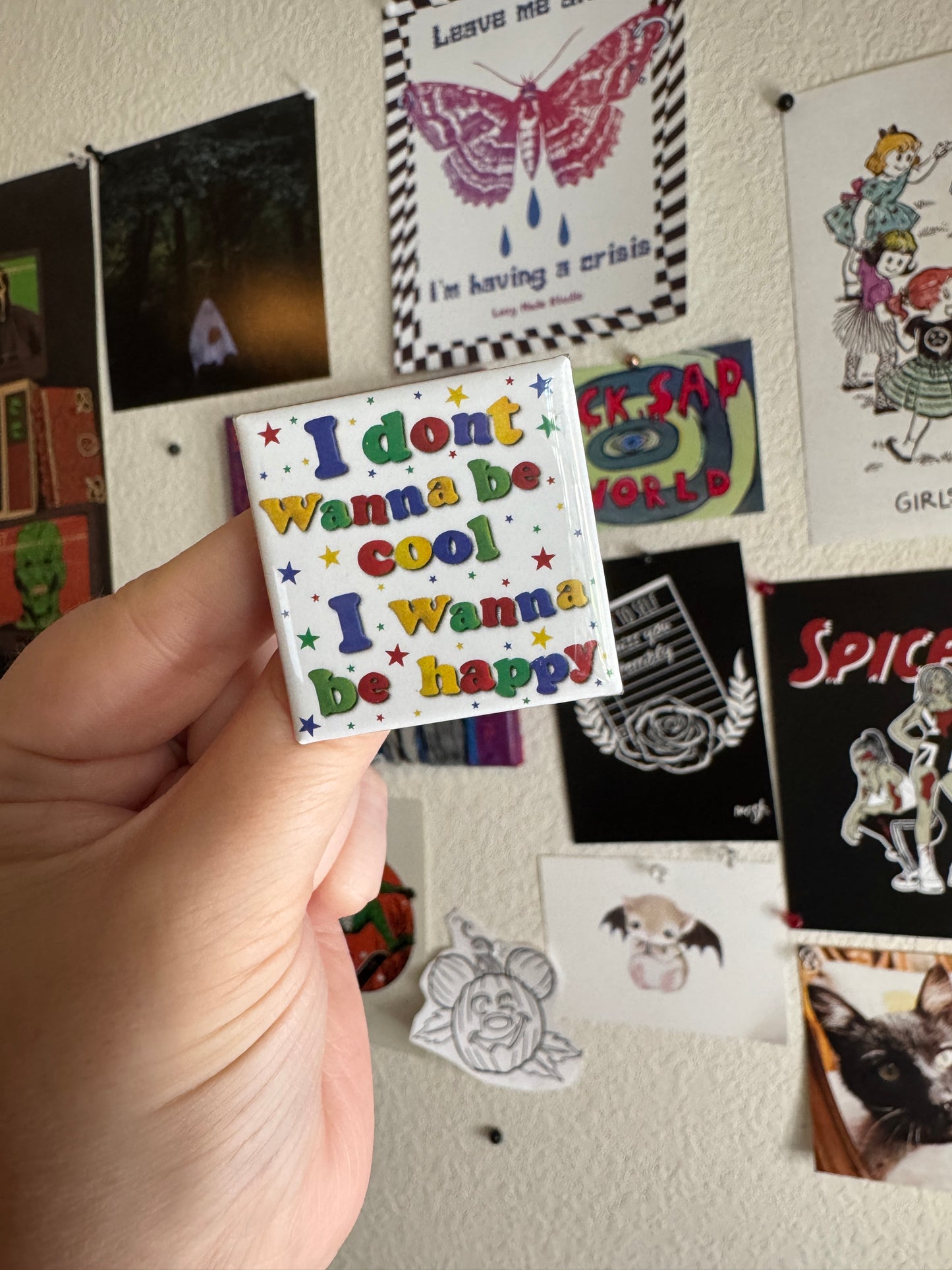 I don't wanna be cool 1.5 inch square button