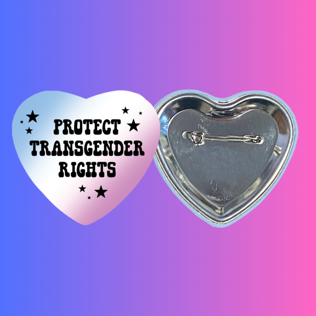 protect trans rights heart shaped 2.25 inch button