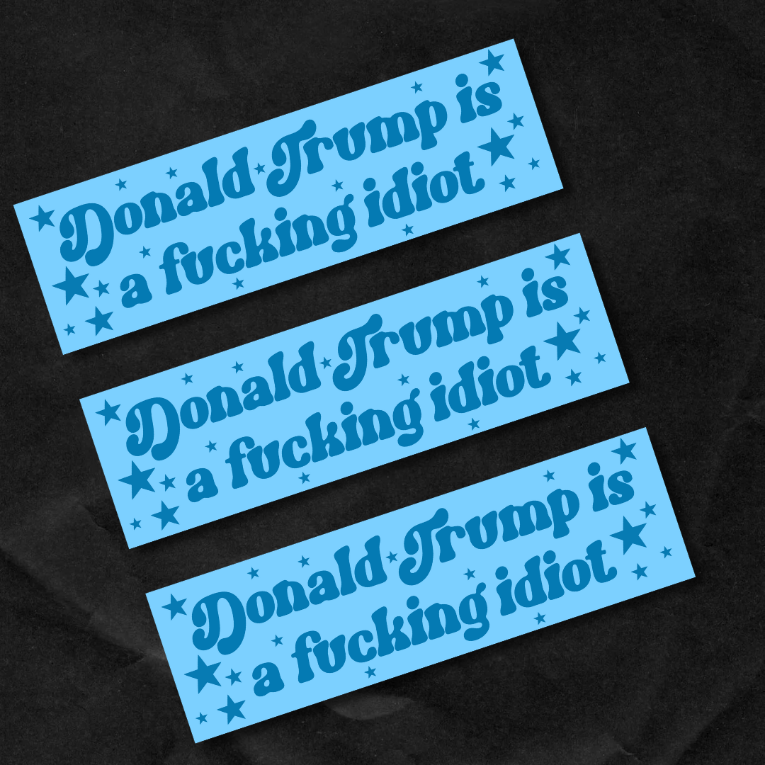 fucking idiot bumpers bulk