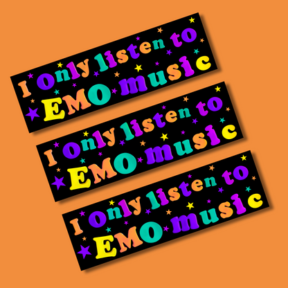 I only listen to emo music bumper