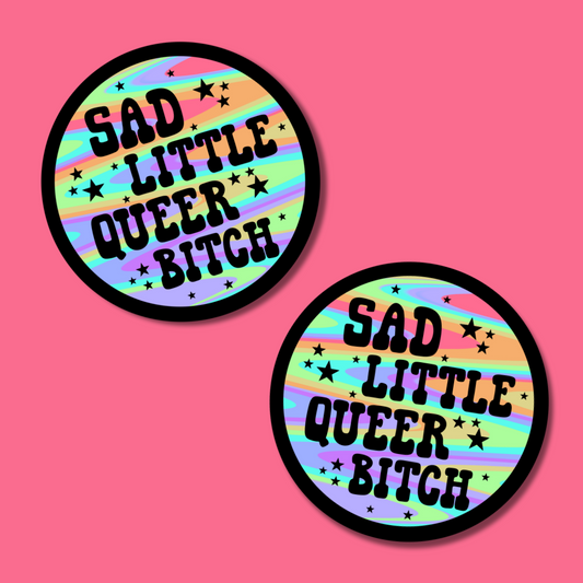 Sad Little Queer Bitch Sticker