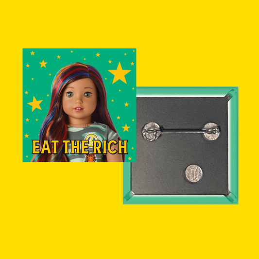 Eat the Rich 1.5 inch square button